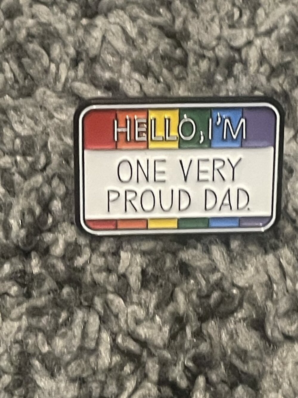 Pride Hello I'm One Very Proud Dad Enamel Pin
